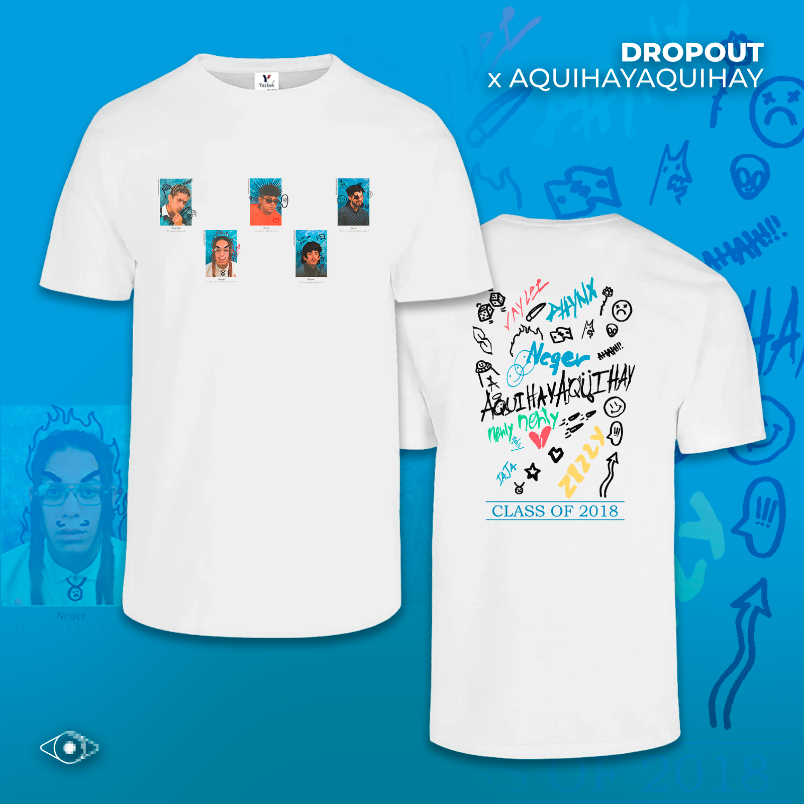 DROPOUT x AQUIHAYAQUIHAY